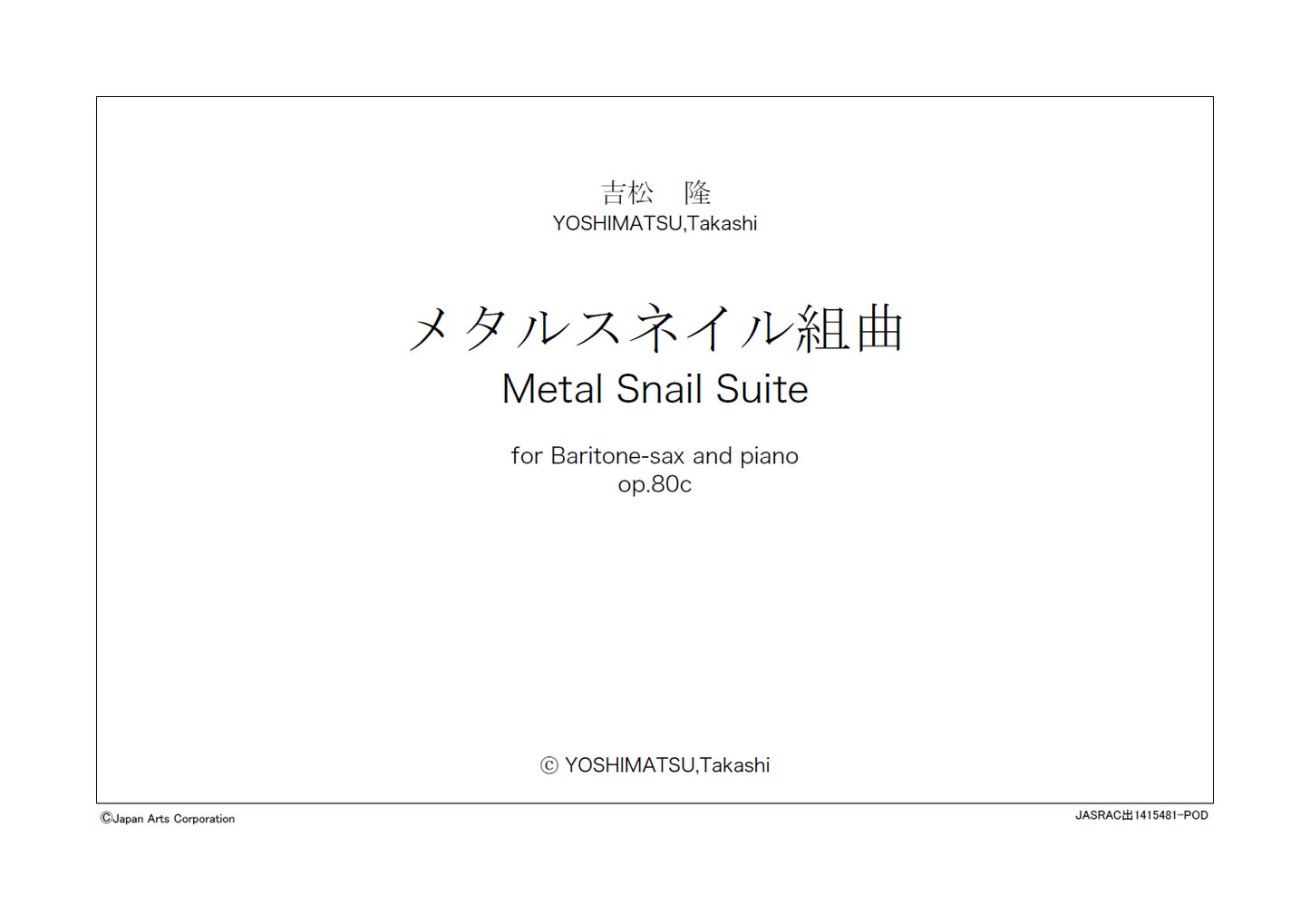 Metal Snail Suite for B. Sax and piano op.80c (Study Score)